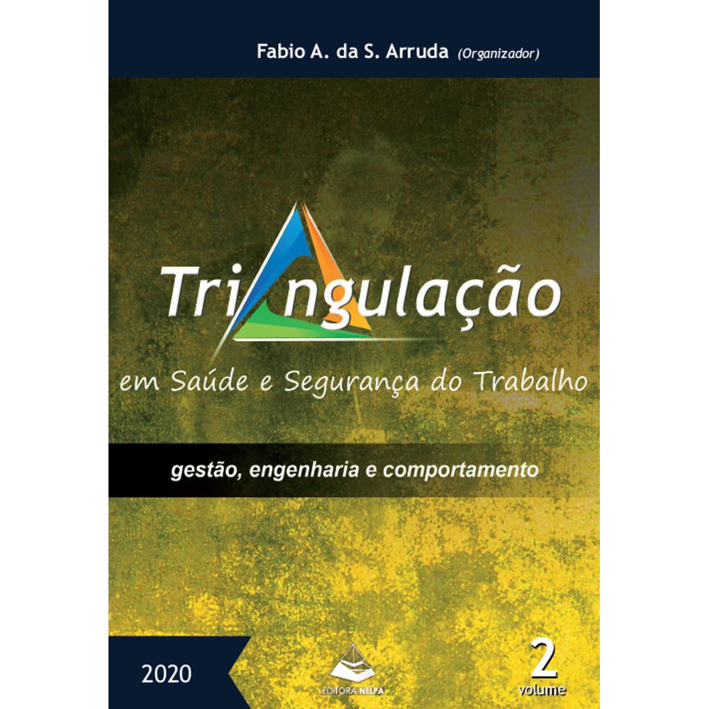 Triangulação em saúde e segurança do trabalho: Gestão, engenharia