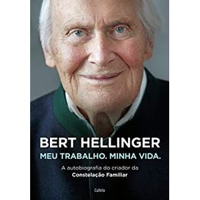 Bert-Hellinger--Meu-Trabalho-Minha-Vida-