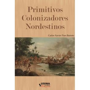Primitivos-colonizadores-nordestinos