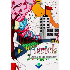 Harick---A-utopia-de-um-sonhador