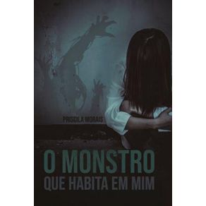 O-monstro-que-habita-em-mim