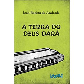 A-terra-do-Deus-dara