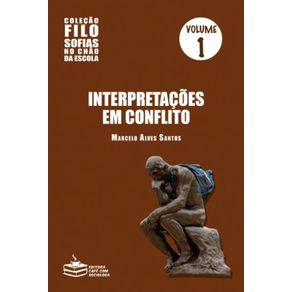 Interpretacoes-em-conflito:-Vol.1-Colecao-Filosofias-no-chao-da-escola
