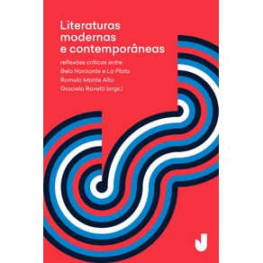 Literaturas-modernas-e-contemporaneas--Reflexoes-criticas-entre-Belo-Horizonte-e-La-Plata