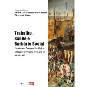 -Trabalho-Saude-e-Barbarie-Social--Pandemia-colapso-ecologico-e-desenvolvimento-humano