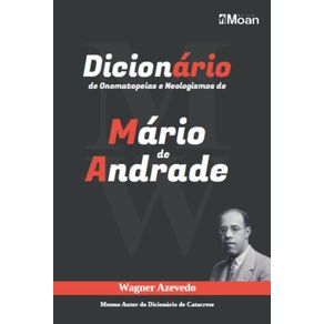 Dicionario-de-onomatopeias-e-neologismos-de-Mario-de-Andrade--Registrados-nas-literaturas-brasileira-e-portuguesa-em-letras-da-MPB-e-nas-historias-em-quadrinhos