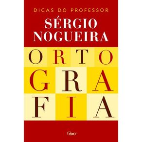 Ortografia--Dicas-do-professor-Sergio-Nogueira