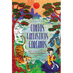 Contos-fantasticos-coreanos--feiticeiras-fantasmas---outras-criaturas-magicas