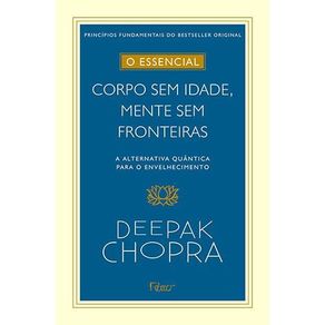 Corpo-sem-idade-mente-sem-fronteiras---volume-3.-Colecao-o-essencial-