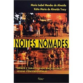 Noites-nomades---Espaco-e-subjetividade-nas-culturas-jovens-contemporaneas-