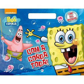 Bob-Esponja---Com-a-corda-toda-