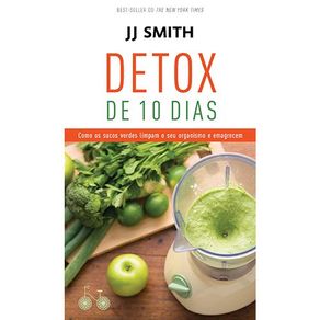 Detox-de-10-dias--Como-os-sucos-verdes-limpam-o-seu-organismo-e-emagrecem