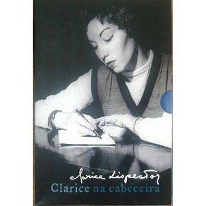 Colecao-Clarice-na-cabeceira--Contos-cronicas-jornalismo-e-romances