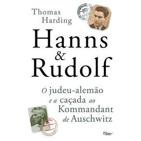 Hanns---Rudolf--O-judeu-alemao-e-a-cacada-ao-Kommandant-de-Auschwitz