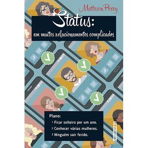 Status--em-muitos-relacionamentos-complicados--Uma-biografia-sobre-coracao-partido-ficadas-amor-e-brunch