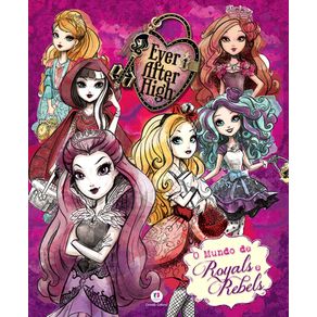 Ever-After-High---O-mundo-de-Royals-e-Rebels