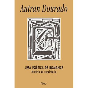 Uma-poetica-de-romance--Materia-de-carpintaria