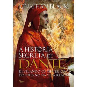 A-historia-secreta-de-Dante--Revelando-os-misterios-do-inferno-na-vida-real