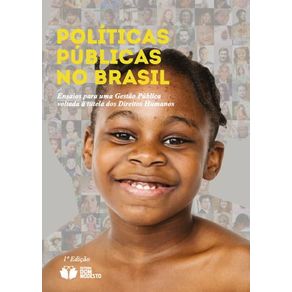 Politicas-publicas-no-Brasil---ensaios-para-uma-gestao-publica-voltada-a-tutela-dos-Direitos-Humanos