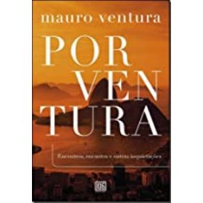 PorVentura--Encontros-encantos-e-outras-inquietacoes