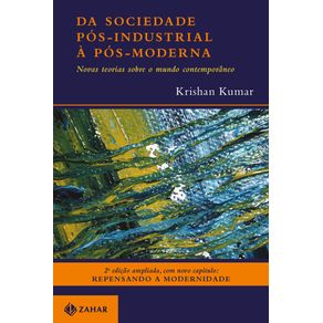 Da-Sociedade-Pos-Industrial-a-Pos-Moderna