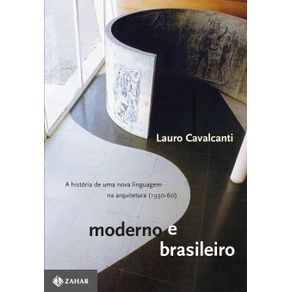 Moderno-e-Brasileiro---A-historia-de-uma-nova-linguagem-na-arquitetura-(1930-60)