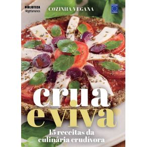 Cozinha-Vegana---Crua-e-Viva--15-receitas-da-culinaria-crudivora