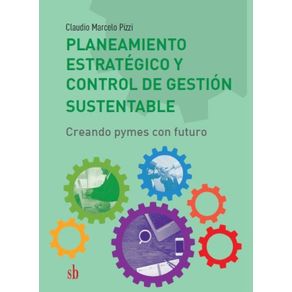 Planeamiento-estrategico-y-control-de-la-gestion-sustentable--Creando-pymes-con-futuro