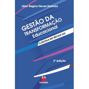 Gestao-da-transformacao-educacional----a-escola-no-seculo-XXI