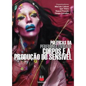 Politicas-da-performatividade---Corpos-e-a-producao-do-sensivel