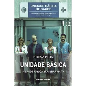 Unidade-basica--a-saude-publica-brasileira-na-TV