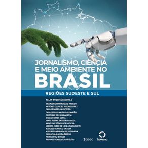 Jornalismo-ciencia-e-meio-ambiente-no-Brasil--Regioes-sudeste-e-sul