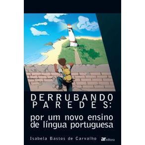 Derrubando-paredes--Por-um-novo-ensino-de-lingua-portuguesa