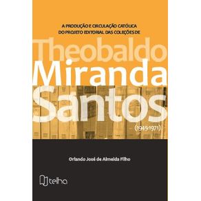 A-producao-e-circulacao-catolica-do-projeto-editorial-das-colecoes-de-Theobaldo-Miranda-Santos