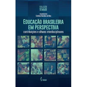 Educacao-brasileira-em-perspectiva---contribuicoes-e-olhares-interdisciplinares