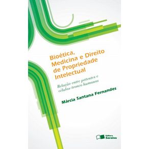 Bioetica-medicina-e-direito-de-propriedade-intelectual---1a-edicao-de-2012
