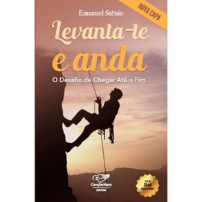 Levanta-te-e-anda-(reedicao):-O-desafio-de-chegar-ate-o-final