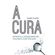 A-Cura---Aprenda-Ressingnificar-Traumas-Existenciais