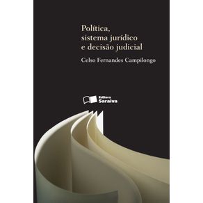 Politica-sistema-juridico-e-decisao-judicial---2a-edicao-de-2013