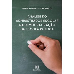 Analise-do-administrador-escolar-na-democratizacao-da-escola-publica
