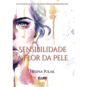 Sensibilidade-A-Flor-Da-Pele--Entendendo-O-Transtorno-Borderline