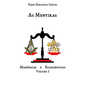 As-Mentiras-Maconicas-E-Eclesiasticas-Vol.-1--As-Origens