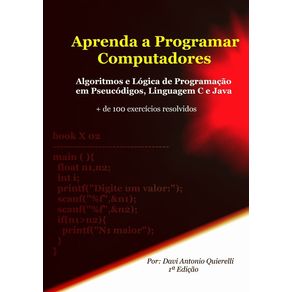 Aprenda-A-Programar-Computadores--Algoritmos-E-Logica-De-Programacao-Em-Pseucodigos-Linguagem-C-E-Java