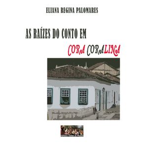 As-Raizes-Do-Conto-Em-Cora-Coralina
