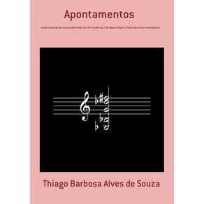 Apontamentos---Sobre-O-Acorde-De-Nona-Aumentada-Em-Vier-Lieder-Op.2-De-Alban-Berg-E-A-Teoria-Dos-Eixos-Harmonicos