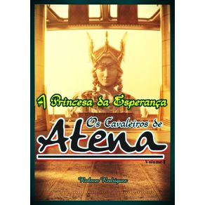 A-Princesa-Da-Esperanca--Os-Cavaleiros-De-Atena-Vol.-1