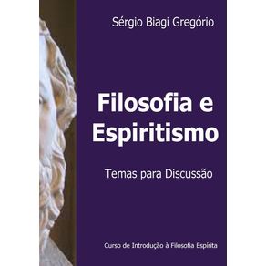 Filosofia-E-Espiritismo--Temas-Para-Discussao