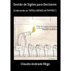 Gestao-De-Sigilos-Para-Decisores---Liderando-As-Intelligence-Activities-