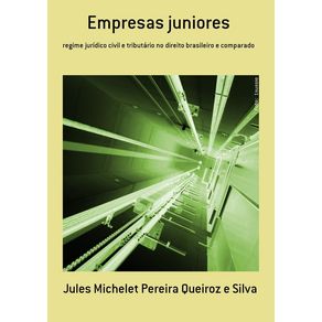 Empresas-Juniores--Regime-Juridico-Civil-E-Tributario-No-Direito-Brasileiro-E-Comparado