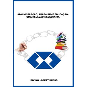 Administracao-Trabalho-E-Educacao--Uma-Relacao-Necessaria